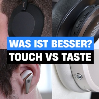 Kopfhörer - Touch besser oder Tasten?