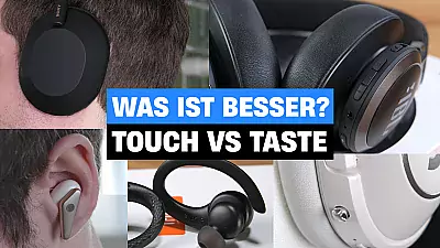 Kopfhörer - Touch oder Taste