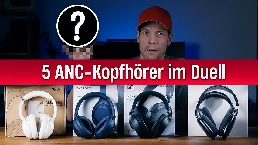 5 ANC-Kopfhörer im Vergleich