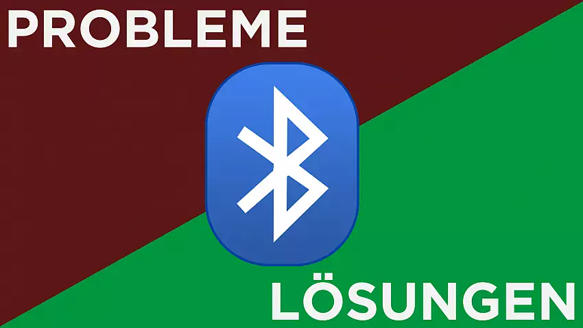 Bluetooth Probleme und Lösungen